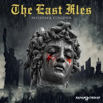 The East Files by Mayhem and Conquer