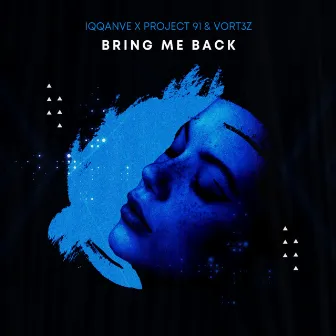 Bring Me Back by Vort3z