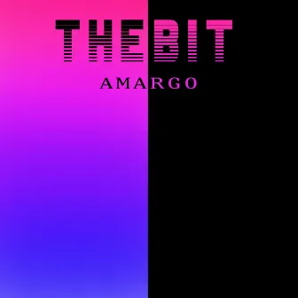 Amargo by The Bit