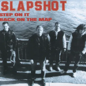 Step On It by Slapshot