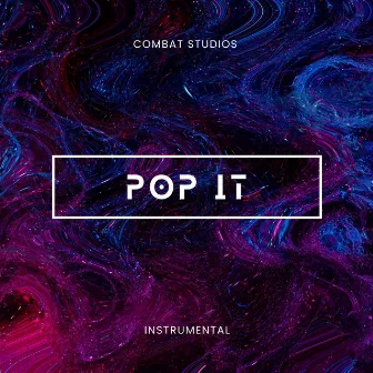 Pop it by Combat marto