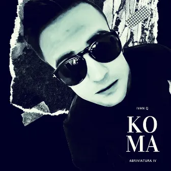 Koma by Ivan Q