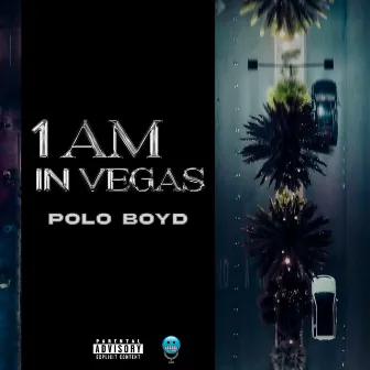 1Am In Vegas by Polo Boyd