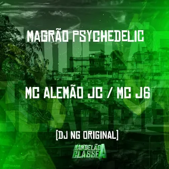 Magrão Psychedelic by Mc J6