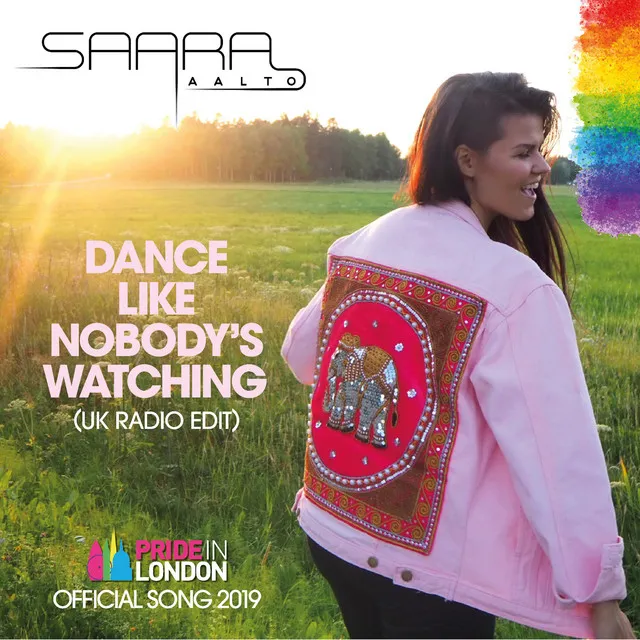 Dance Like Nobody's Watching (Pride in London - Official Song) [UK Radio Edit]