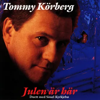 Tommy Körberg - Julen är här by Tommy Körberg