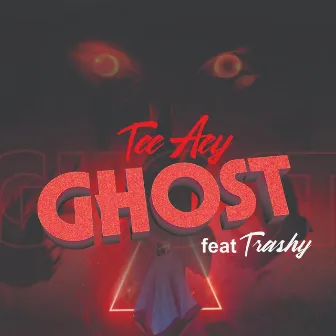 Ghost by TEE AEY