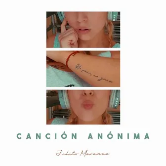 Canción Anónima by Julito Marañas