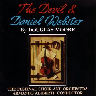 The Devil And Daniel Webster by Douglas Moore