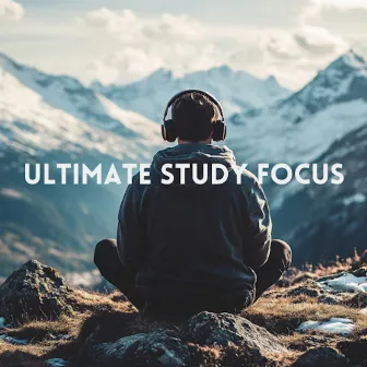 Ultimate Study Focus - Meditation Music for Concentration and Relaxation by Meditating Spirit