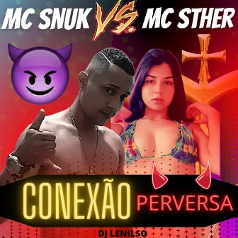 Conexão Perversa by Mc Snuk