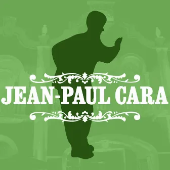 Jean-Paul Cara by Jean-Paul Cara