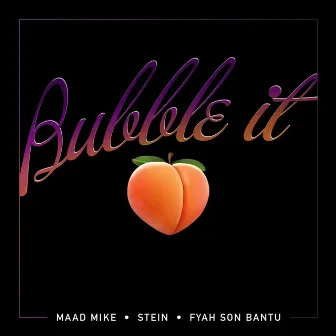 Bubble It (Remix) by Fyah Son Bantu