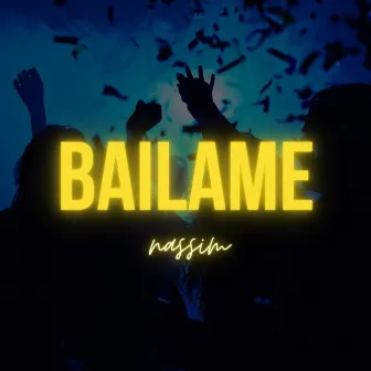 Báilame by Nassim