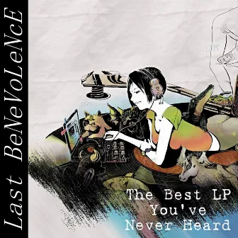 The Best You've Never Heard by Last BeNeVoLeNcE