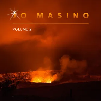 Jo Masino, Vol. 2 by Jo Masino