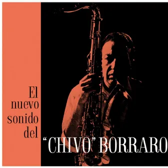 El Nuevo Sonido Del by Chivo Borraro