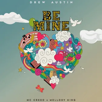 Be Mine by MC Creed