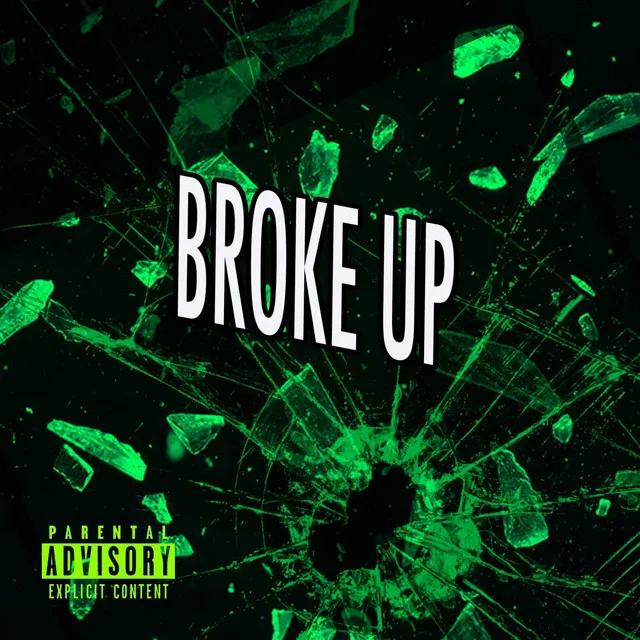 Broke Up