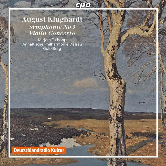 Klughardt: Violin Concerto / Symphony No. 3