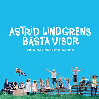 Astrid Lindgrens bästa visor (Remastered) by Astrid Lindgren