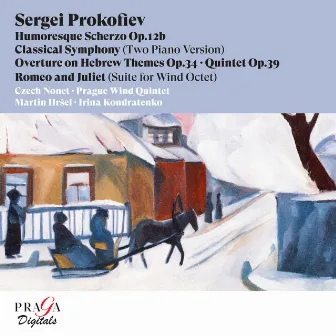 Sergei Prokofiev: Humoresque Scherzo, Classical Symphony, Overture on Hebrew Themes, Quintet in G Minor & Romeo and Juliet by Martin Hršel