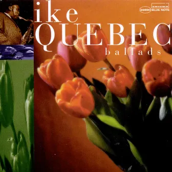 Ballads by Ike Quebec