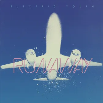 Runaway by Electric Youth