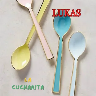 La cucharita by Lukas