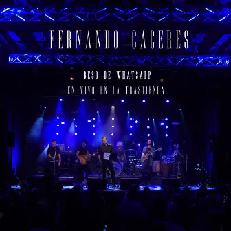 Beso de Whatsapp (En Vivo en La Trastienda) by Fernando Caceres