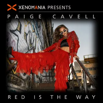 Red Is The Way (Xenomania Presents Paige Cavell) by Paige Cavell