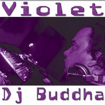 Violet by DJ Buddha