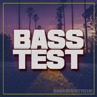 Bass Test by Bass Boosted HD