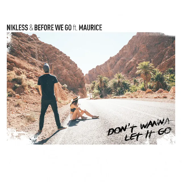 Don't Wanna Let It Go (feat. Maurice)