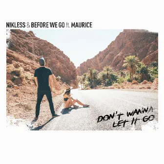 Don't Wanna Let It Go (feat. Maurice) by Nikless