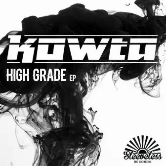 High Grade EP by Kowta