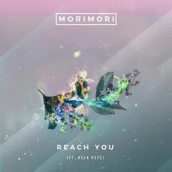 Reach You by morimori