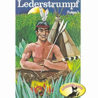 Folge 1: Lederstrumpf (Hörspiel Edition) by J.F. Cooper