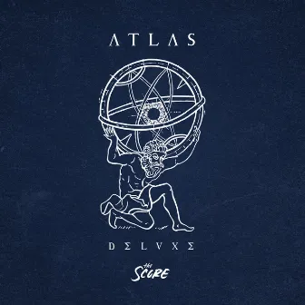 ATLAS (Deluxe) by The Score