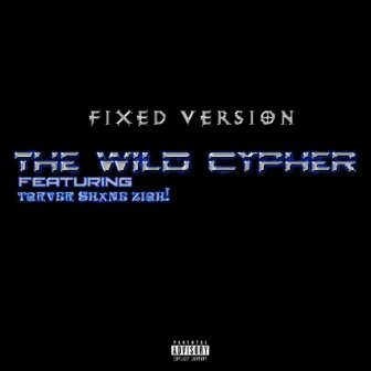 The Wild Cypher - Fixed by Prod.Fantum