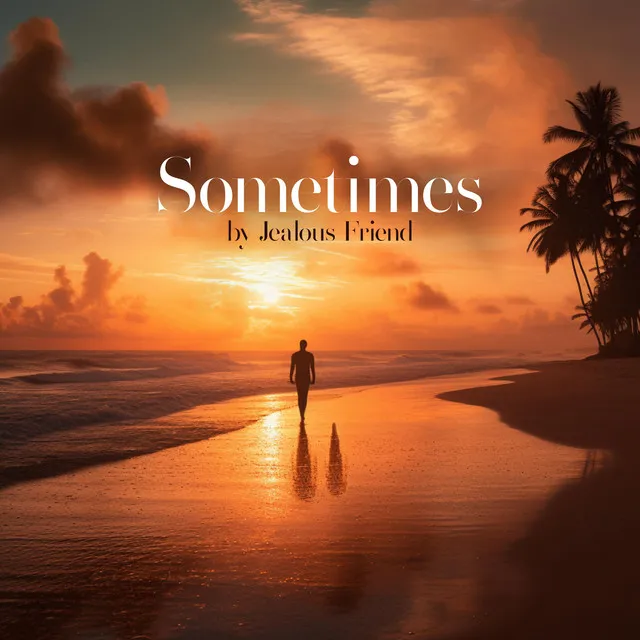 Sometimes