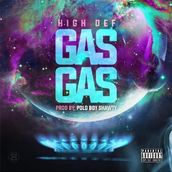 Gas Gas by High Def