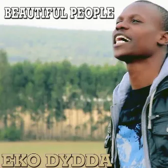 Beautiful People - Single by Eko Dydda