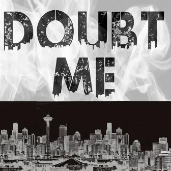 Doubt Me by Kae Ez