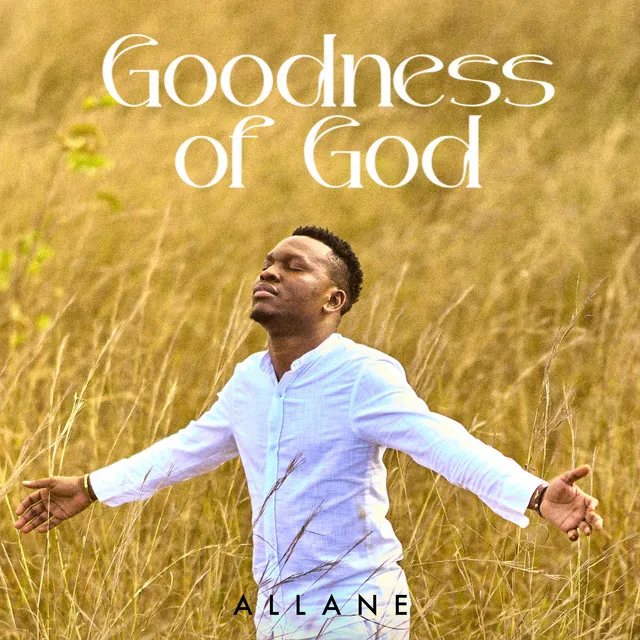 Goodness Of God