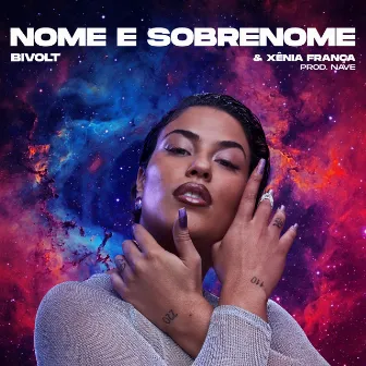 Nome e Sobrenome by Xênia França