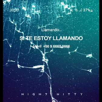 Si Te Estoy Llamando by Night Nitty