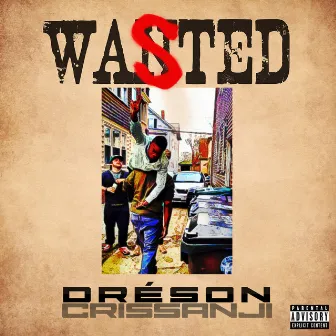 Wasted by Crissanji