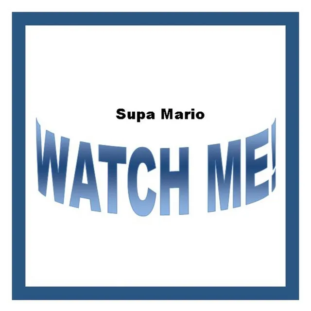 Watch Me - Single