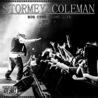 Big City Night Life, Vol. 1 (Original Motion Picture Soundtrack) by Stormey Coleman